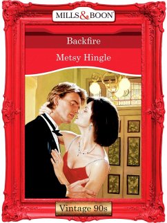 Backfire (Mills & Boon Vintage Desire) (eBook, ePUB) - Hingle, Metsy