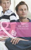 A Daddy For Jacoby (Mills & Boon Cherish) (Welcome to Destiny, Book 1) (eBook, ePUB)