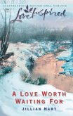 A Love Worth Waiting For (Mills & Boon Love Inspired) (eBook, ePUB)