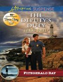 The Deputy's Duty (Fitzgerald Bay, Book 6) (Mills & Boon Love Inspired Suspense) (eBook, ePUB)