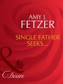 Single Father Seeks... (eBook, ePUB) Single Father Seeks... (eBook, ePUB)