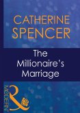The Millionaire's Marriage (Mills & Boon Modern) (Wedlocked!, Book 47) (eBook, ePUB)