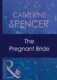 The Pregnant Bride (Mills & Boon Modern) (Expecting!, Book 28) (eBook, ePUB)