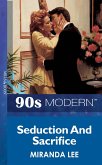 Seduction And Sacrifice (eBook, ePUB)