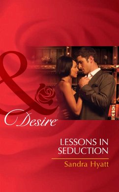 Lessons In Seduction (eBook, ePUB) - Hyatt, Sandra