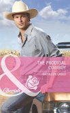 The Prodigal Cowboy (Mills & Boon Cherish) (eBook, ePUB)