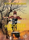 Evita se Bossie Sikelela (eBook, PDF) Evita se Bossie Sikelela (eBook, PDF)