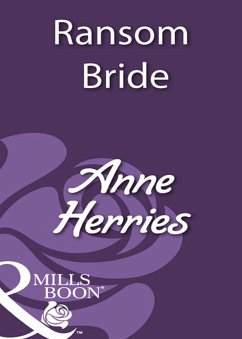 Ransom Bride (eBook, ePUB) - Herries, Anne Ransom Bride (eBook, ePUB) - Herries, Anne