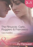 The Rinuccis: Carlo, Ruggiero & Francesco: The Italian's Wife by Sunset (The Rinucci Brothers) / The Mediterranean Rebel's Bride (The Rinucci Brothers) / The Millionaire Tycoon's English Rose (The Rinucci Brothers) (Mills & Boon By Request) (eBook, ePUB)