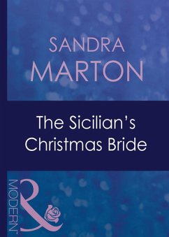 The Sicilian's Christmas Bride (Mills & Boon Modern) (Christmas, Book 31) (eBook, ePUB) - Marton, Sandra