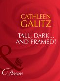 Tall, Dark...And Framed? (Mills & Boon Desire) (Texas Cattleman's Club: The Last, Book 3) (eBook, ePUB)