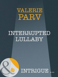 Interrupted Lullaby (eBook, ePUB) - Parv, Valerie