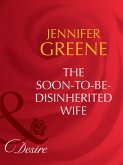 The Soon-To-Be-Disinherited Wife (Mills & Boon Desire) (Secret Lives of Society Wives, Book 1) (eBook, ePUB)