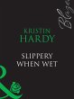 Slippery When Wet (eBook, ePUB) - Bild 1