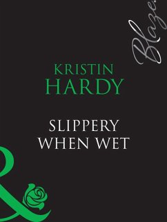 Slippery When Wet (eBook, ePUB) - Hardy, Kristin