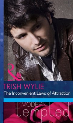The Inconvenient Laws Of Attraction (Mills & Boon Modern Heat) (eBook, ePUB) - Wylie, Trish