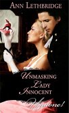 Unmasking Lady Innocent (Three Sexy Rakes, Book 3) (Mills & Boon Historical Undone) (eBook, ePUB)