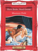 Have Bride, Need Groom (Mills & Boon Vintage Desire) (eBook, ePUB)