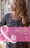The Rancher's Hired Fiancée (Mills & Boon Cherish) (eBook, ePUB)