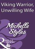 Viking Warrior, Unwilling Wife (eBook, ePUB)