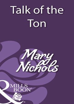 Talk of the Ton (Mills & Boon Historical) (eBook, ePUB) - Nichols, Mary