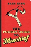 The Pocket Guide to Mischief (eBook, ePUB)