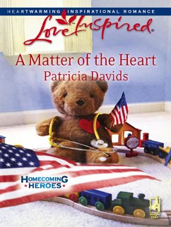 A Matter Of The Heart (Mills & Boon Love Inspired) (Homecoming Heroes, Book 4) (eBook, ePUB) - Davids, Patricia