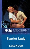 Scarlet Lady (Mills & Boon Vintage 90s Modern) (eBook, ePUB)