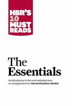 HBR'S 10 Must Reads: The Essentials (eBook, ePUB) - Review, Harvard Business; Drucker, Peter F.; Christensen, Clayton M.; Porter, Michael E.; Goleman, Daniel