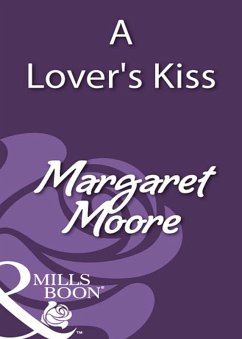 A Lover's Kiss (eBook, ePUB) - Moore, Margaret