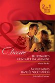 Billionaire's Contract Engagement / Money Man's Fiancée Negotiation: Billionaire's Contract Engagement / Money Man's Fiancée Negotiation (Mills & Boon Desire) (eBook, ePUB)