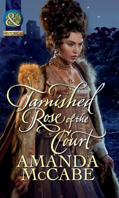 Tarnished Rose Of The Court (eBook, ePUB) - Mccabe, Amanda