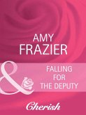 Falling For The Deputy (eBook, ePUB) Falling For The Deputy (eBook, ePUB)