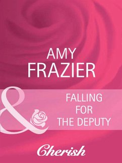 Falling For The Deputy (eBook, ePUB) - Frazier, Amy