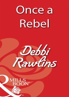 Once A Rebel (eBook, ePUB) - Rawlins, Debbi