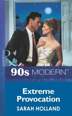 Extreme Provocation (Mills & Boon Vintage 90s Modern) (eBook, ePUB) - Holland, Sarah