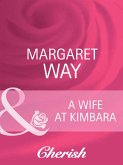 A Wife At Kimbara (Mills & Boon Cherish) (Legends Of The Outback, Book 1) (eBook, ePUB)