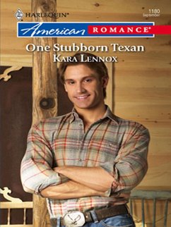 One Stubborn Texan (eBook, ePUB) - Lennox, Kara