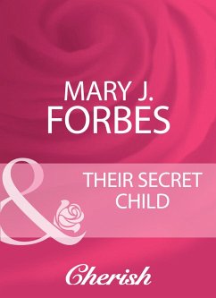 Their Secret Child (eBook, ePUB) - Forbes, Mary J.