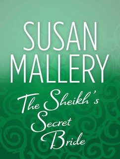 The Sheik's Secret Bride (eBook, ePUB) - Mallery, Susan