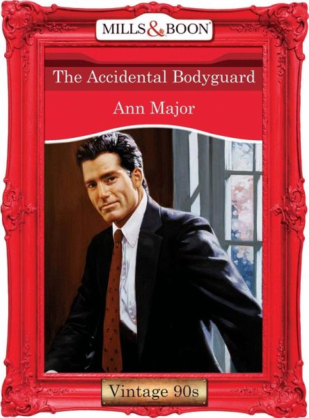 The Accidental Bodyguard (eBook, ePUB) The Accidental Bodyguard (eBook, ePUB)