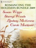 Romancing The Holidays Bundle 2010: The St. James Affair / Santa, Baby / The Five Days Of Christmas / A Heavenly Christmas (eBook, ePUB)