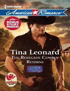 The Renegade Cowboy Returns (Callahan Cowboys, Book 7) (Mills & Boon American Romance) (eBook, ePUB) - Leonard, Tina