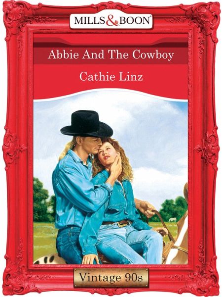 Abbie And The Cowboy (eBook, ePUB) Abbie And The Cowboy (eBook, ePUB)