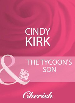 The Tycoon's Son (Mills & Boon Cherish) (eBook, ePUB) - Kirk, Cindy