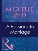 A Passionate Marriage (Mills & Boon Modern) (Hot-Blooded Husbands, Book 4) (eBook, ePUB)