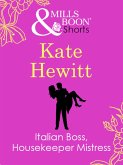 Italian Boss, Housekeeper Mistress (eBook, ePUB)