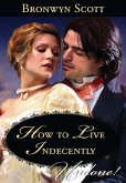 How To Live Indecently (eBook, ePUB)