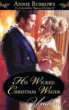 His Wicked Christmas Wager (Mills & Boon Historical Undone) (eBook, ePUB) - Burrows, Annie