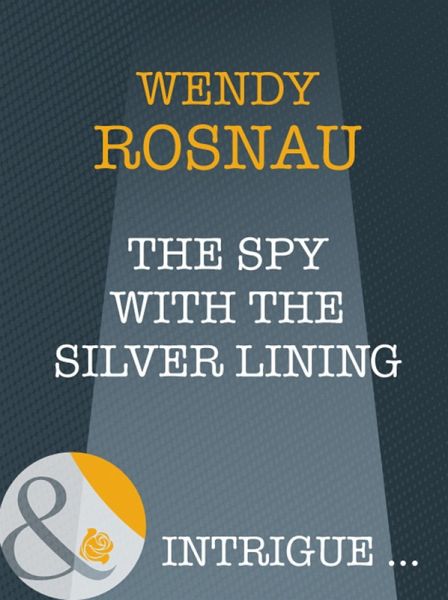 The Spy With The Silver Lining (eBook, ePUB) The Spy With The Silver Lining (eBook, ePUB)